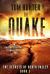 The Quake: an Archaeological Thriller : The Secrets of Death Valley, Book 5