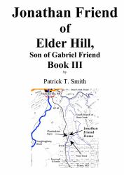 Jonathan Friend of Elder Hill, Son of Gabriel Friend Book III