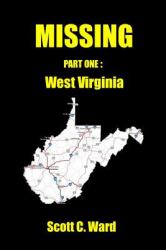 Missing : Part One. West Virginia