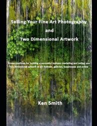 Selling Your Fine Art Photography and Two Dimensional Artwork