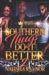 Southern Thugs Do It Better 2