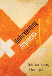 Cengage Advantage Books: Understanding Arguments : An Introduction to Informal Logic