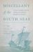 Miscellany of the South Seas : A Chinese Scholar's Chronicle of Shipwreck and Travel Through 1830s Vietnam