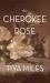 The Cherokee Rose : A Novel of Gardens and Ghosts