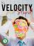 It's Velocity Stupid!