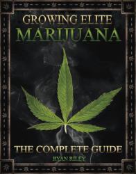 Growing Elite Marijuana