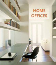 Home Offices : Spaces for Working @ Home