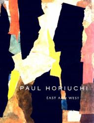 Paul Horiuchi : East and West