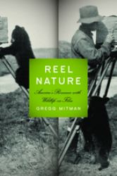 Reel Nature : America's Romance with Wildlife on Film