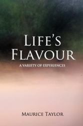 Life's Flavour : A Narrative of Experiences