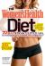 The Women's Health Diet : 27 Days to Sculpted Abs, Hotter Curves and a Sexier, Healthier You!