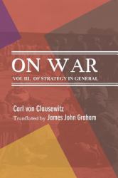 On War : Of Strategy in General