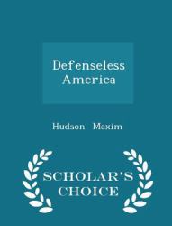 Defenseless America - Scholar's Choice Edition