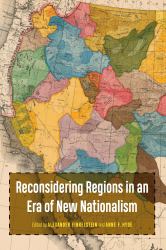 Reconsidering Regions in an Era of New Nationalism