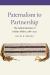 Paternalism to Partnership : The Administration of Indian Affairs, 1786-2021