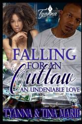 Falling for an Outlaw : An Undeniable Love