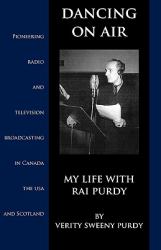 Dancing on Air : My Life with Rai Purdy