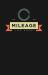 Mileage Log Book : Notebook and Tracker: Keep a Record of Your Vehicle Miles for Bookkeeping, Business, Expenses: Vintage Retro Style Cover Design