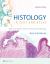 Histology: a Text and Atlas : With Correlated Cell and Molecular Biology