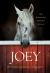 Joey : How a Blind Rescue Horse Helped Others Learn to See