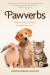 Pawverbs : 100 Inspirations to Delight an Animal Lover's Heart