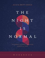 The Night Is Normal Workbook : A Soulful Journey Through Spiritual Pain