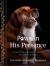 Paws in His Presence : 50 Inspirational Animal Stories to Help You Pray and Ponder the Psalms