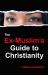 The Ex-Muslim's Guide to Christianity