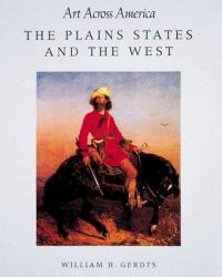 Art Across America : Plains States and the West