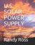 U. S. Solar Power Supply : National System with Long Term Storage Provides Power 24/365 Equal to U. S. Electrical Demand from 1. 2 Tenths of 1% of U. S. Land Area Without Any Conventional Polluting Backup