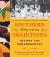 Southern Homecoming Traditions : Recipes and Remembrances from Atlanta's Historically Black Colleges and Universi Ties