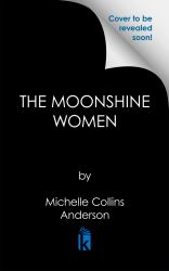 The Moonshine Women