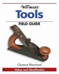 Warman's Tools Field Guide : Values and Identification