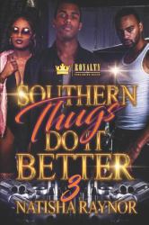 Southern Thugs Do It Better 3