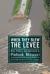 When They Blew the Levee : Race, Politics, and Community in Pinhook, Missouri