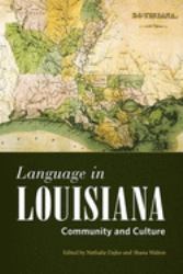 Language in Louisiana : Community and Culture