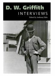 D. W. Griffith : Interviews