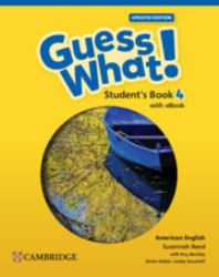 Guess What! American English Level 4 Student's Book with EBook Updated