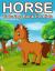 Horses Coloring Book for Kids : Jumbo Horse and Pony Coloring Book for Kids Ages 4-8