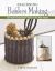 Basket-Weaving Crafts : 22 Home Decorating Projects Using Basket-Making Techniques