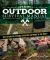 Extreme Outdoor Survival Manual : The How-To Guide to Survive Extreme Situations Anywhere in the World