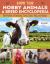 Know Your Hobby Animals: a Breed Encyclopedia : 172 Breed Profiles of Chickens, Cows, Goats, Pigs, and Sheep