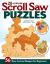 20-Minute Scroll Saw Puzzles : 56 Easy Animal Designs for Beginners