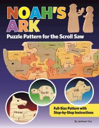 Noah's Ark Puzzle Pattern for the Scroll Saw : Full-Size Pattern with Step-By-Step Instructions