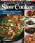 Around the World in Your Slow Cooker : Global-Inspired, Family-Friendly Recipes