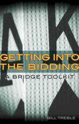 Getting into the Bidding : A bridge Toolkit