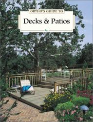 Ortho's Guide to Decks and Patios