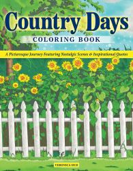 Country Days Coloring Book : A Picturesque Coloring Journey Featuring Nostalgic Scenes and Inspirational Quotes