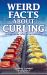 Weird Facts about Curling