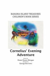 Cornelius' Evening Adventure